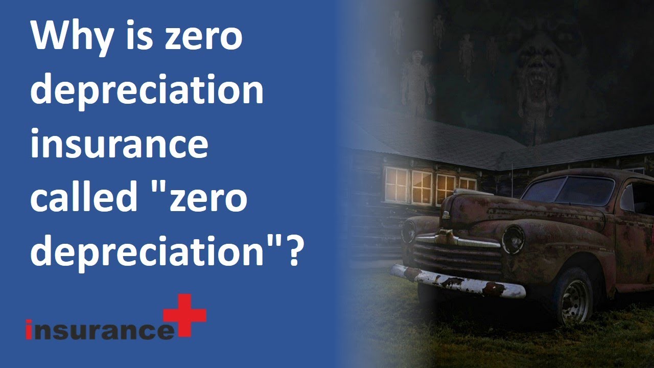 Why is zero depreciation insurance called 