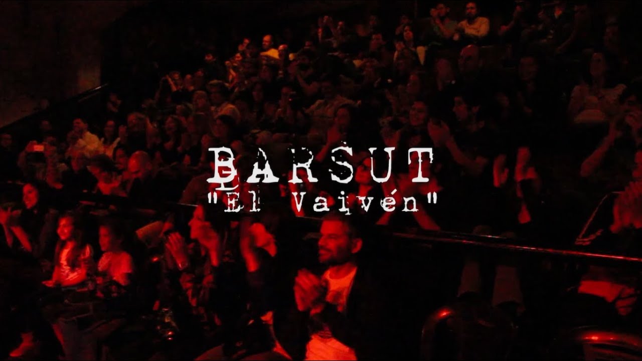 El Vaivén - Barsut [en vivo en Hasta Trilce]