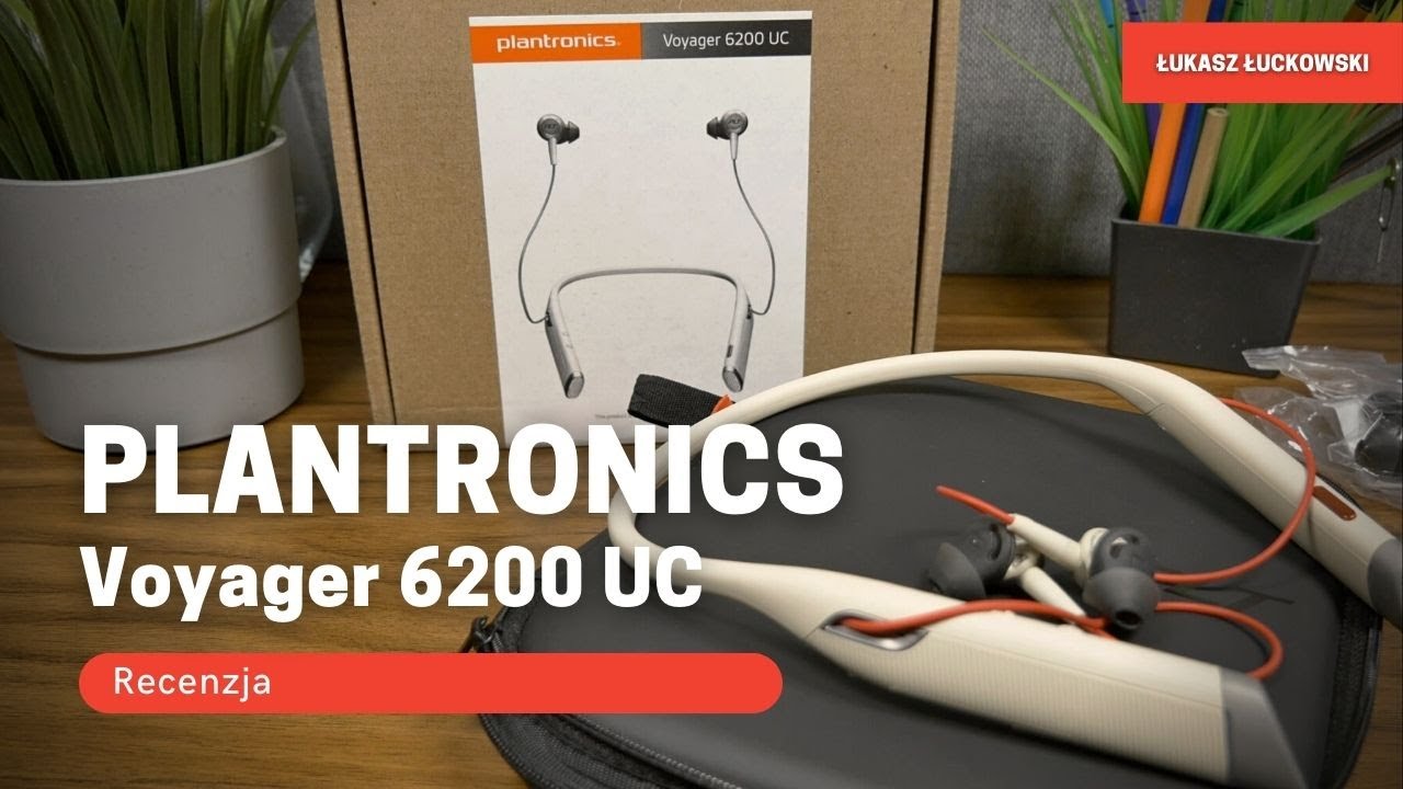 Słuchawki PLANTRONICS Voyager 6200 UC Recenzja