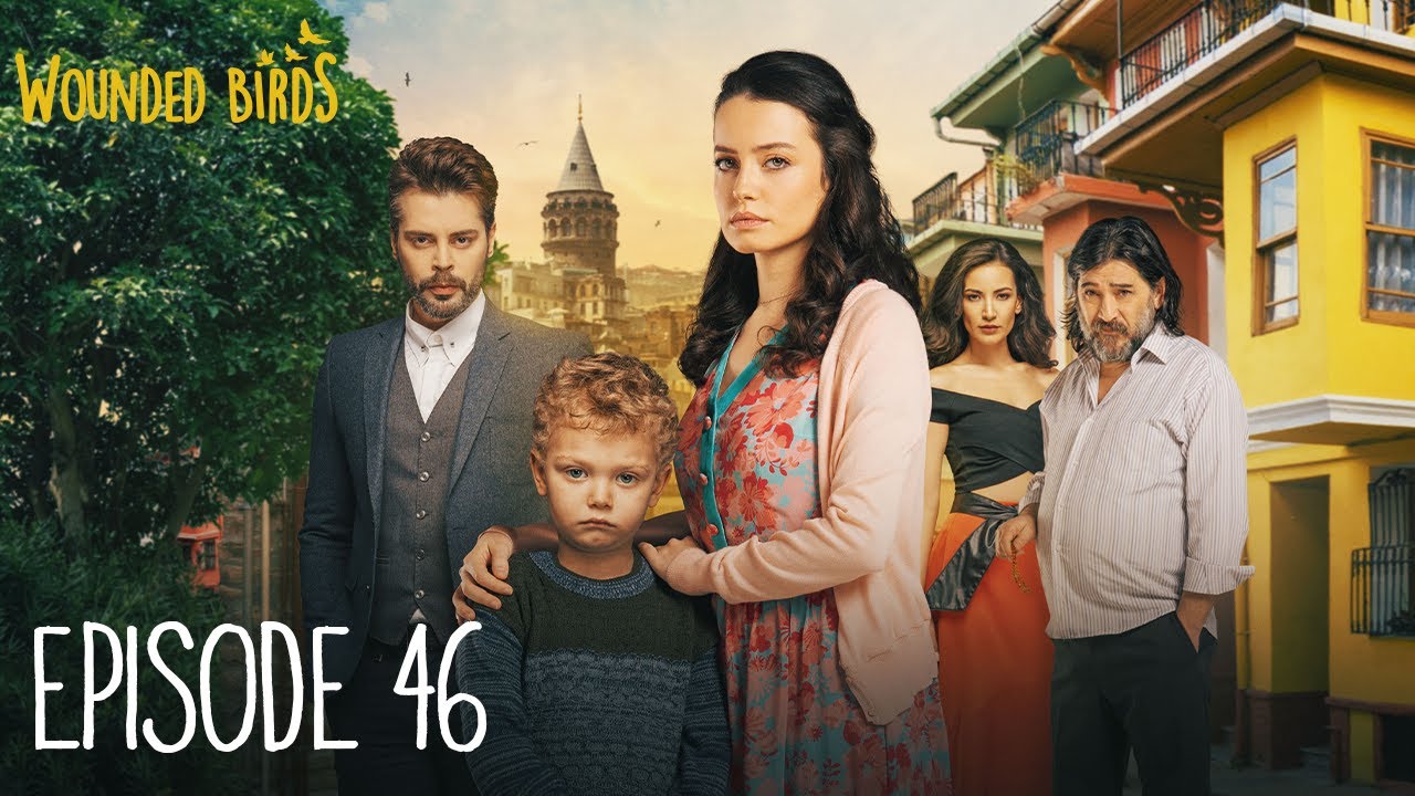 Wounded Birds - Эпизод 46 - [Русско-румынские субтитры] Турецкая драма | Yaralı Kuşlar 2019