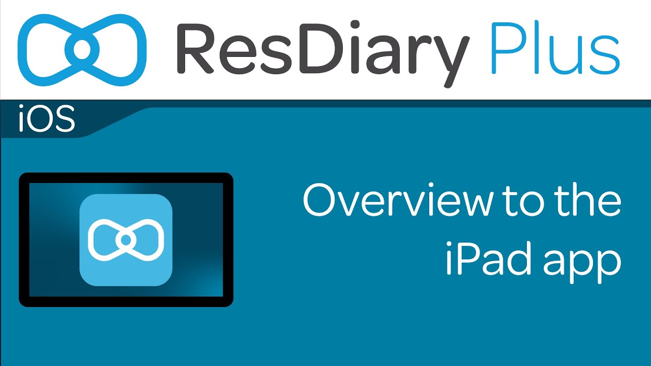 ResDiaryPlus iOS: Overview to the iPad app