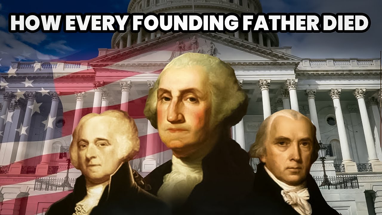 How The Founding Fathers Died