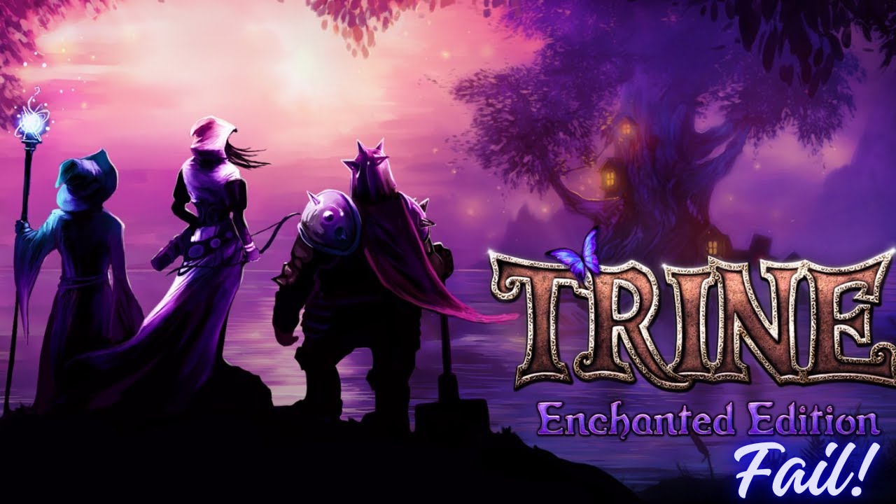 Trine Enchanted Edition fail moments