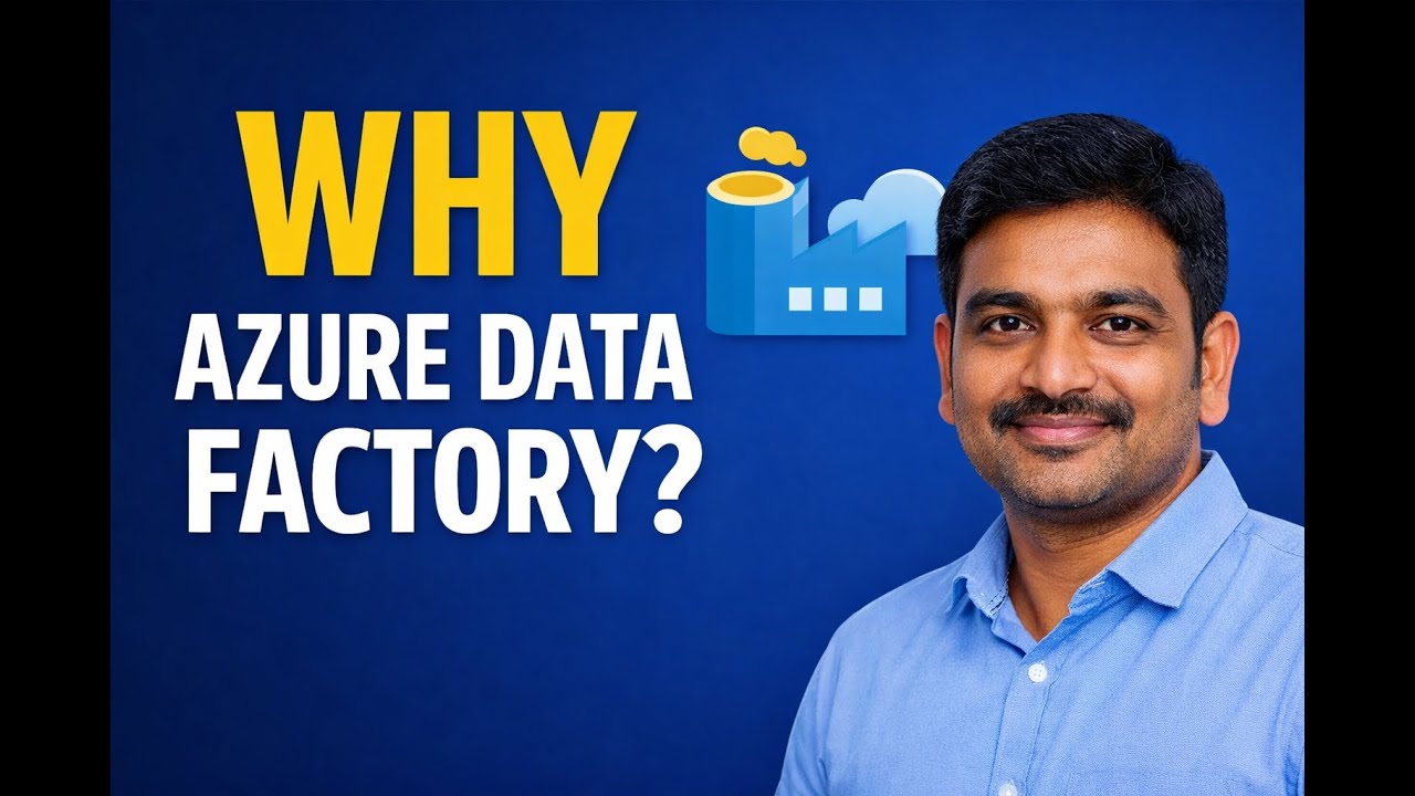 1. Azure Data Factory Tutorial for Beginners | Session 1 – Why ADF? | From Scratch EXPLAINED