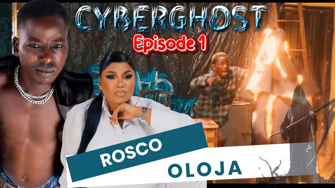 ROSCO OLOJA - CyberGhost Episode 1. A Yoruba Movie 2025 Series
