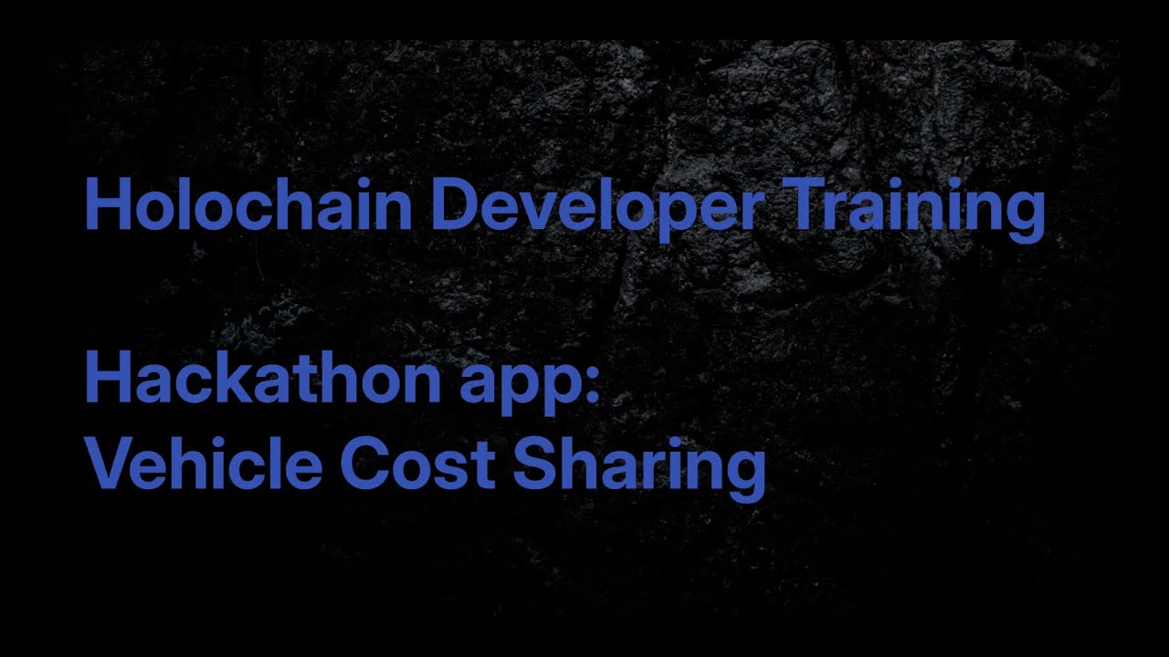 Holochain Developer Course - Hackathon App: Vehicle Cost Sharing