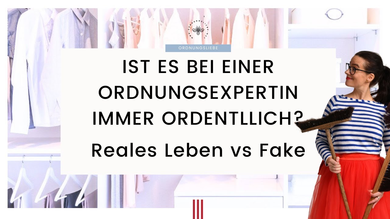 Ist es bei einer Ordnungsexpertin immer ordentllich | Reales Leben vs Fake