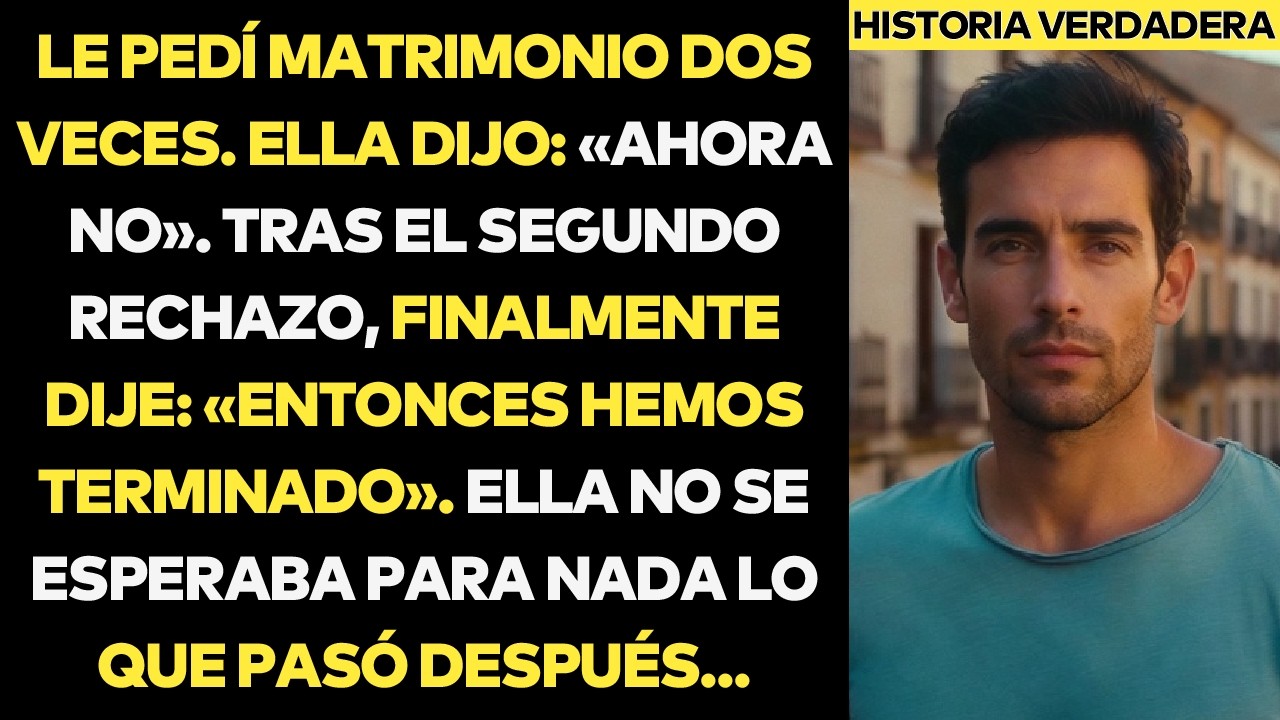 Le Pedí Matrimonio Dos Veces. Ella Dijo «Ahora No». Tras El Segundo Rechazo, Dije: «Se Acabó…»