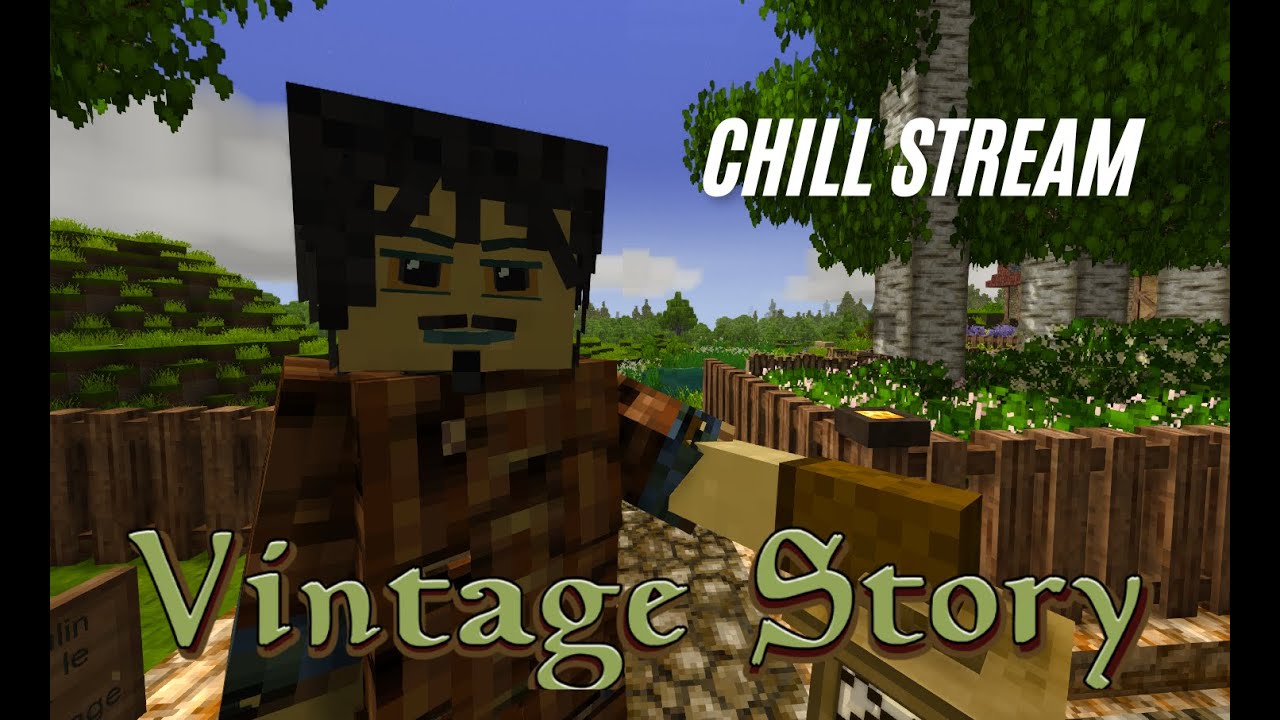 LE MOULIN ?!  | CHILL VINTAGE STORY STREAM