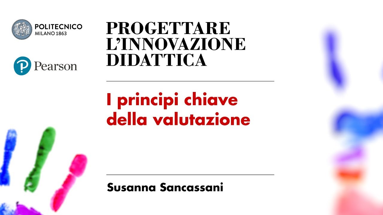I principi chiave della valutazione (Susanna Sancassani)