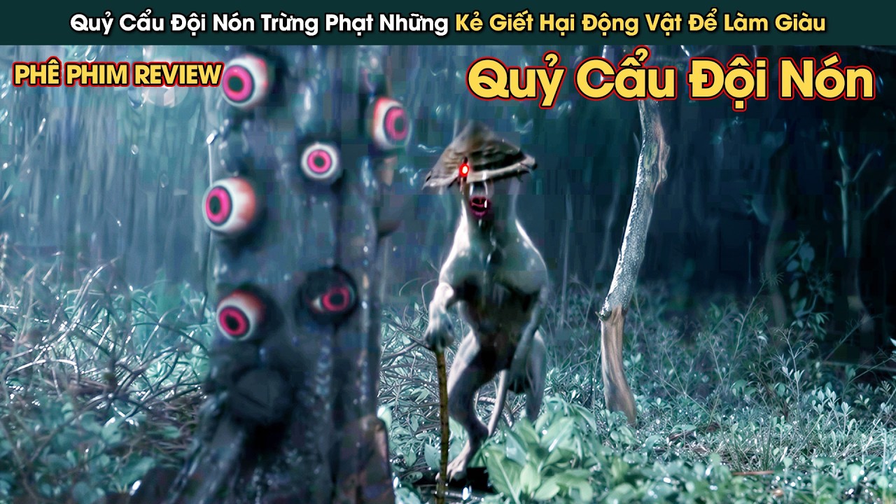 Quỷ Cẩu Đội N&oacute;n Đến Trừng Phạt Những Kẻ L&agrave;m Gi&agrave;u Từ Giết Hại Động Vật || Ph&ecirc; Phim Review