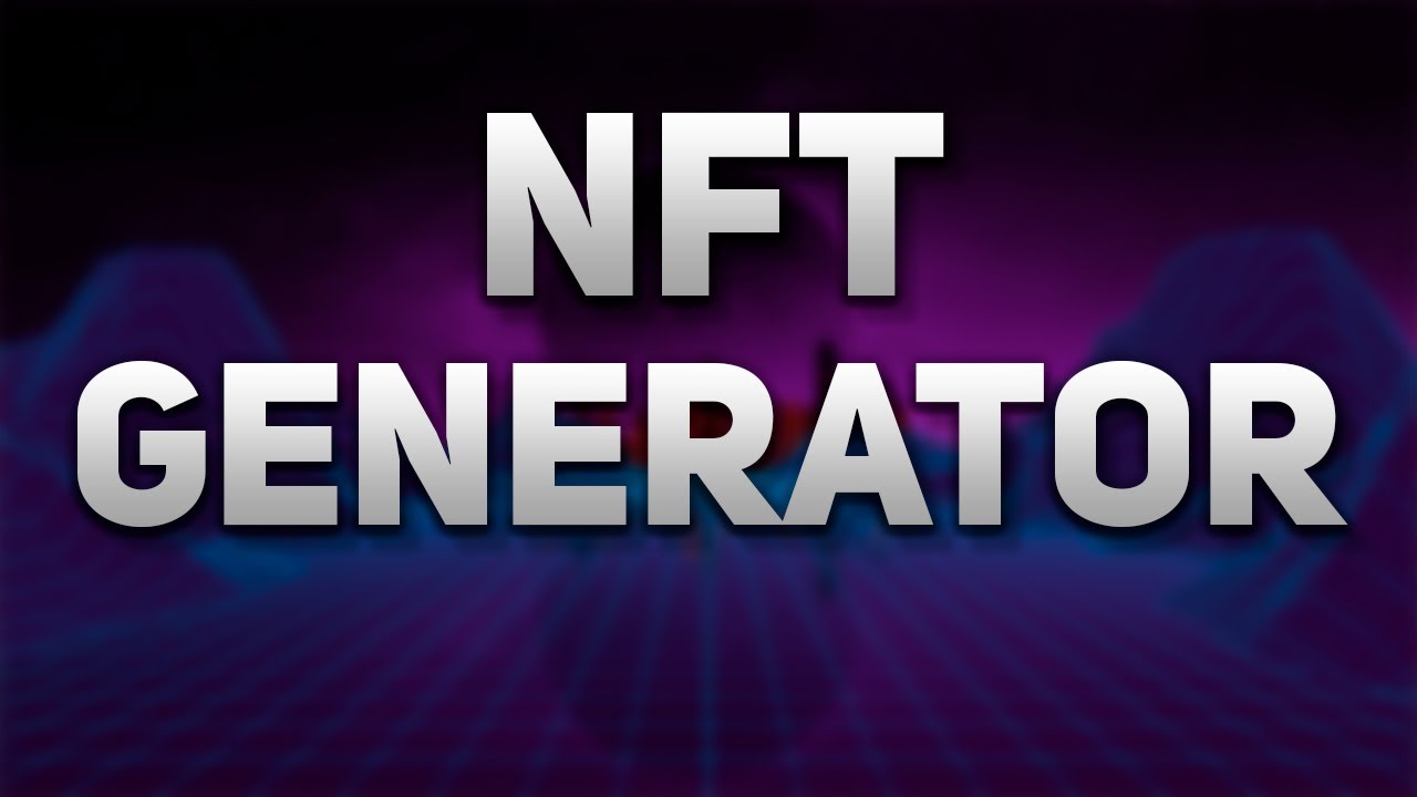 NFT GENERATOR | MAKE TO 1000 NFT | GENERATOR NFT COLLECTION | 2022