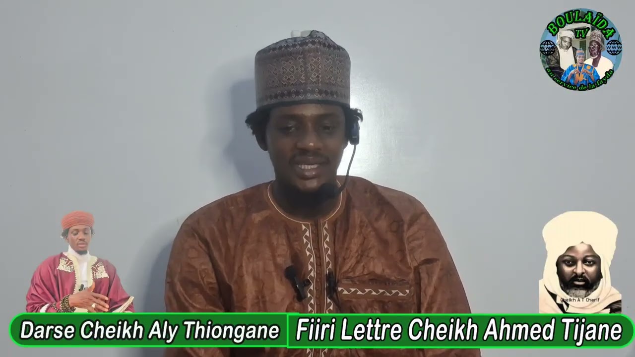 Darse Cheikh Aly Thiongane Fiiri Lettre Cheikh Hamed Tijane