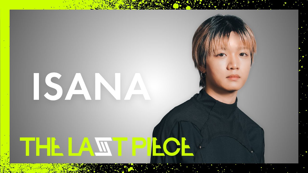 [THE LAST PIECE 2nd Round] ISANA (ダンス) / Black Jack