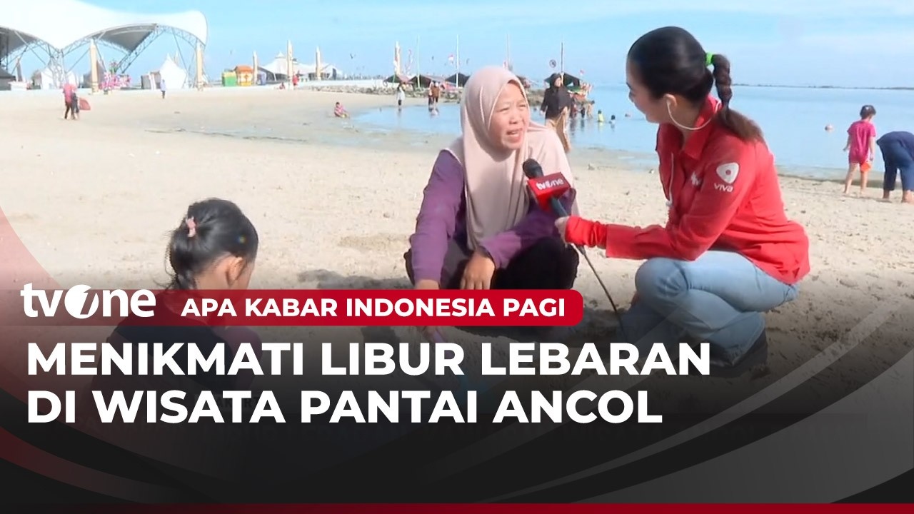Libur Lebaran, Wisata di Pantai Ancol Ramai Pengunjung | AKIP