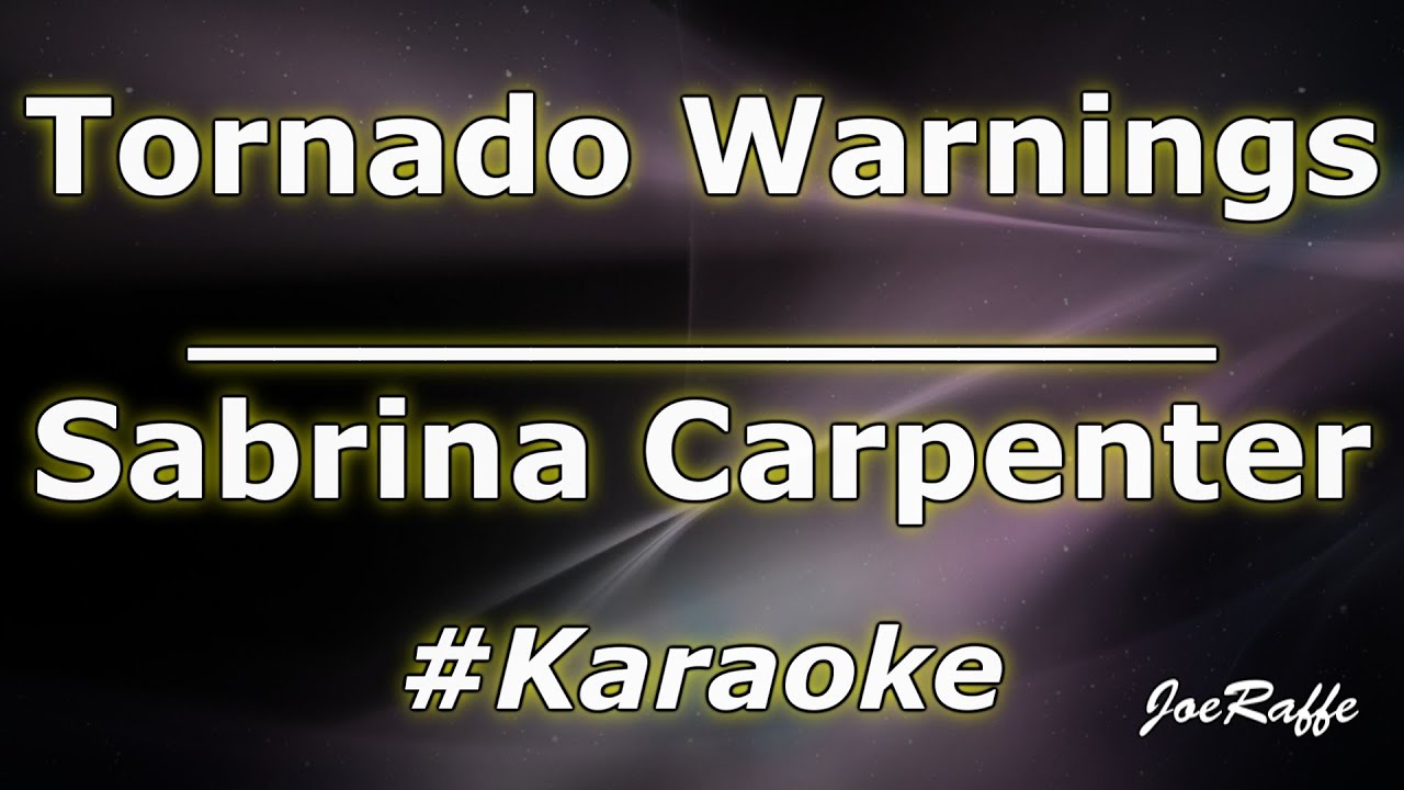 Sabrina Carpenter - Tornado Warnings (Karaoke)