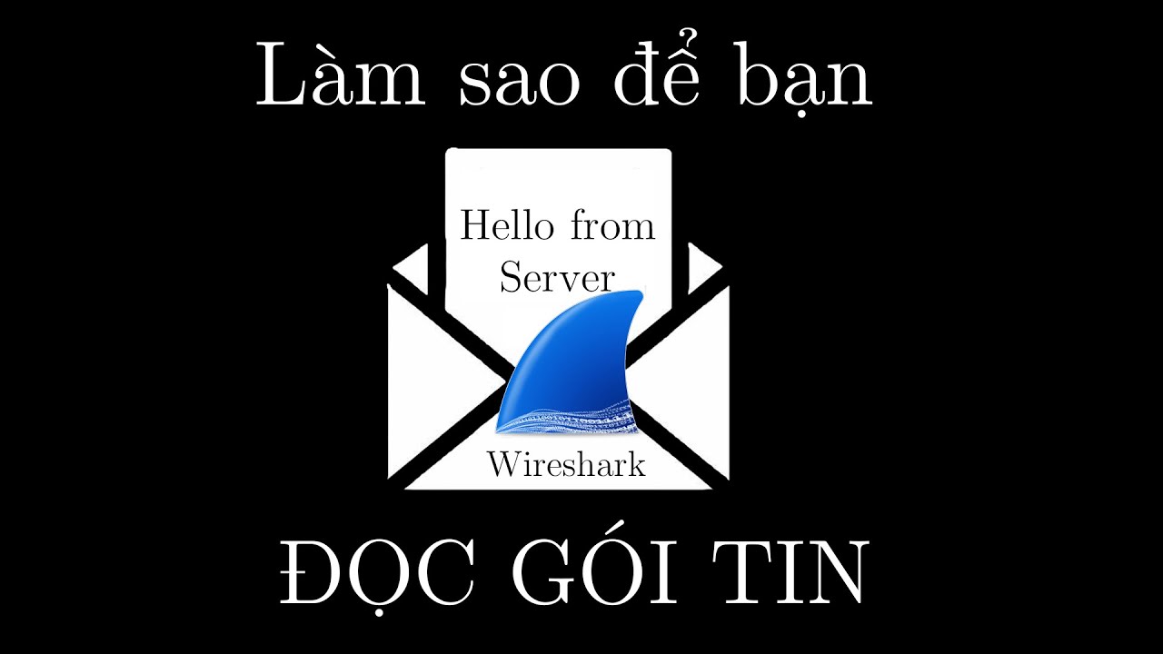 Làm sao để đọc gói tin được gửi TRONG 6 PHÚT ? | Wireshark