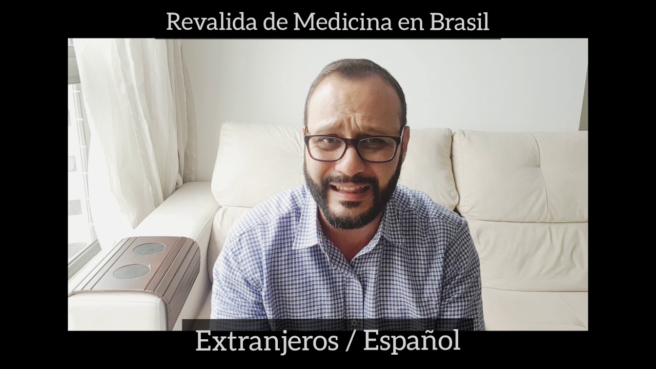 Revalida de Medicina en Brasil / Dudas Frecuentes (Español)