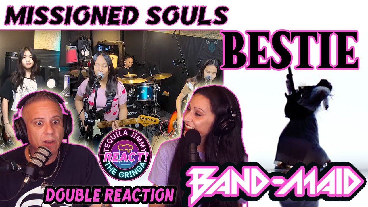 BESTIES!! - BAND-MAID & MISSIONED SOULS - BESTIE -  DOUBLE REACTION