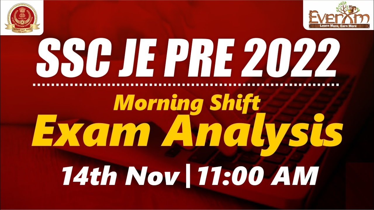 SSC JE PRE 2022 | MORNING SHIFT | EXAM ANALYSIS | AVNISH SIR | 11:05 AM