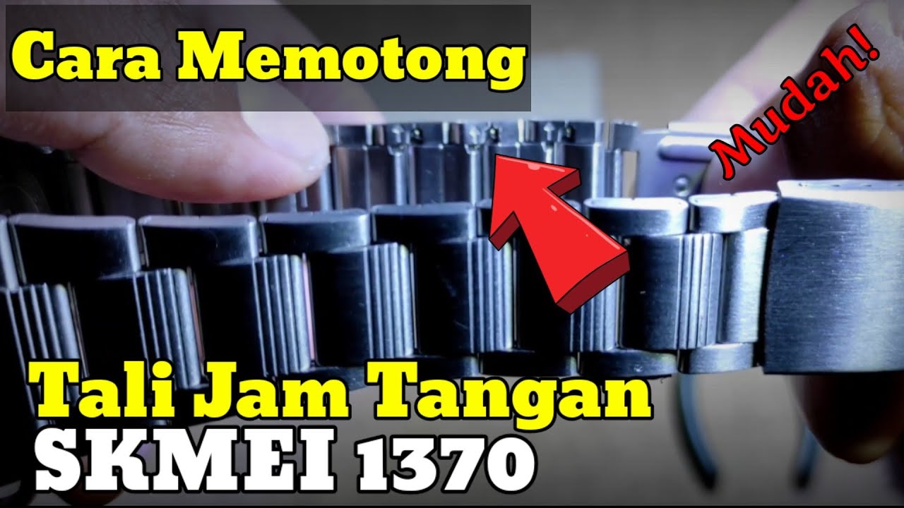 Cara Memotong Tali Jam Tangan SKMEI 1370