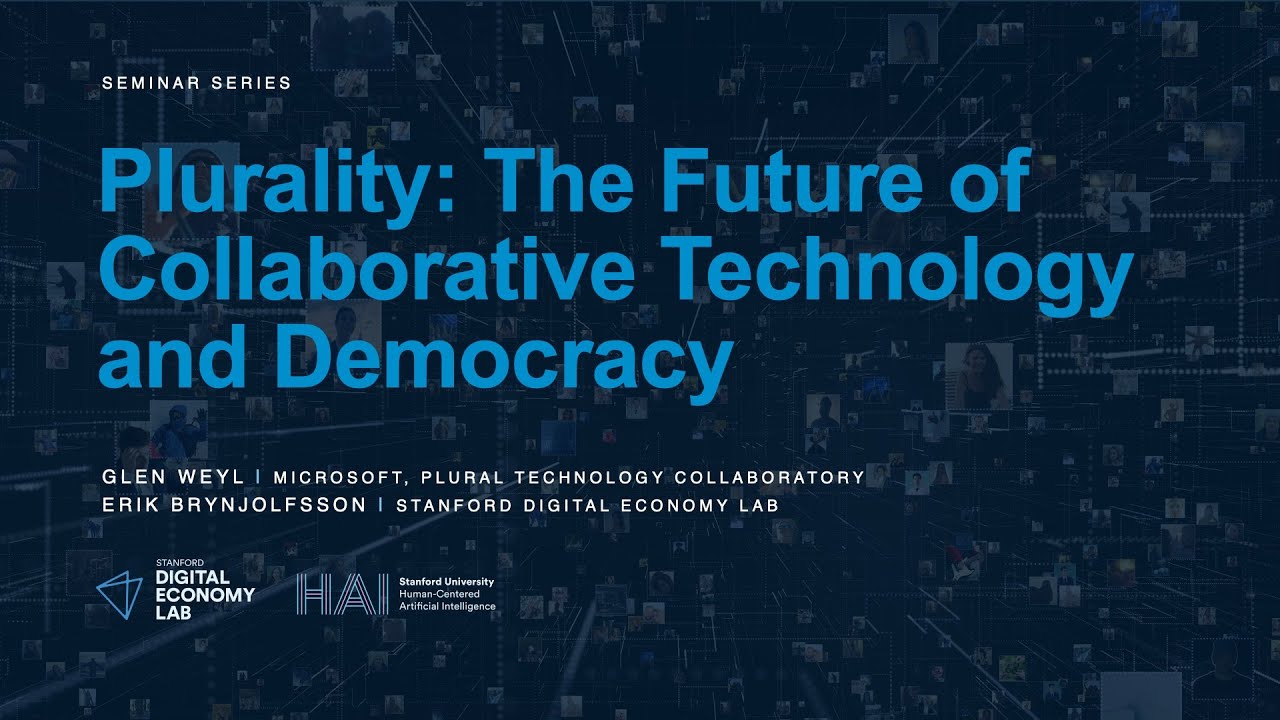 Glen Weyl: Plurality: The Future of Collaborative Technology and Democracy