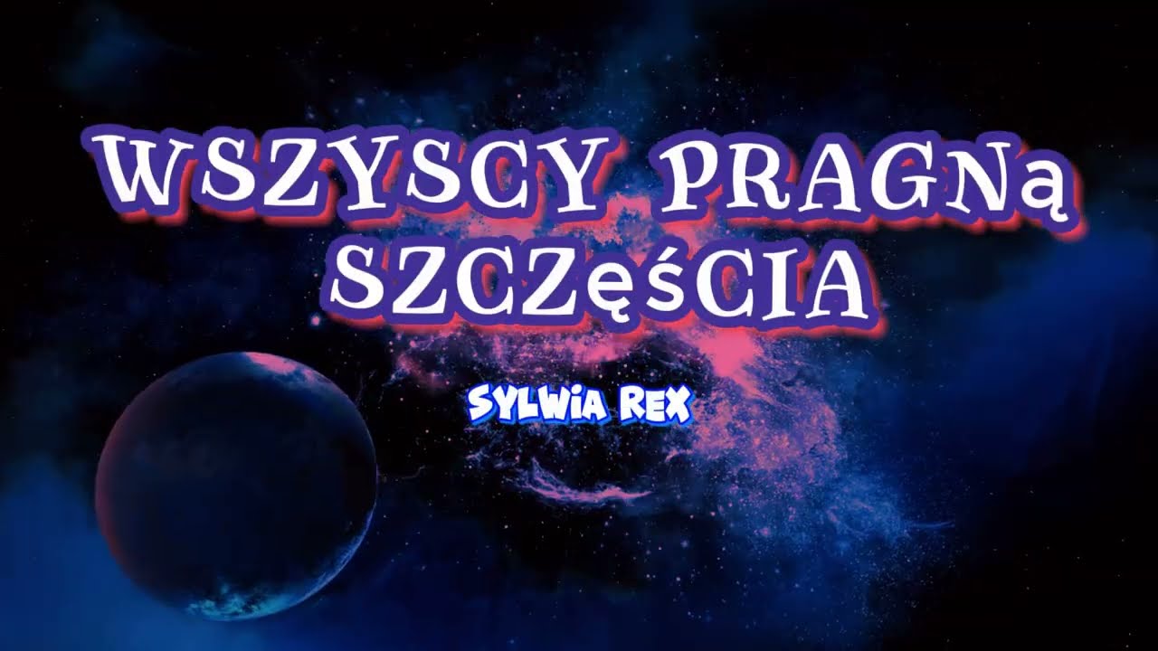 SYLWIA REX - Wszyscy pragną szczęścia (house/dance)