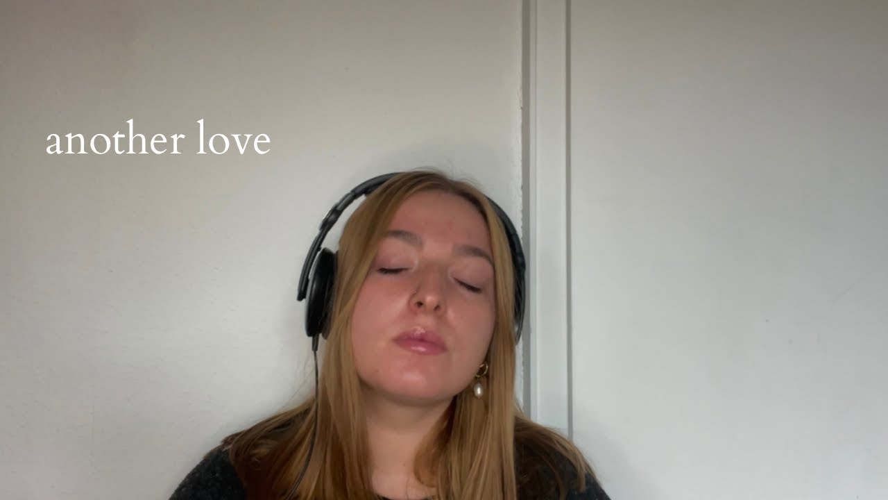 Another Love - Tom Odell (covered by Roxy)