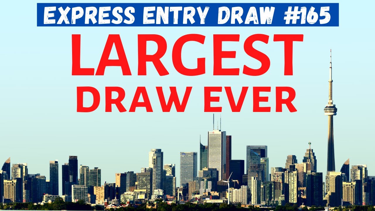 🔥 LARGEST Express Entry Draw EVER !