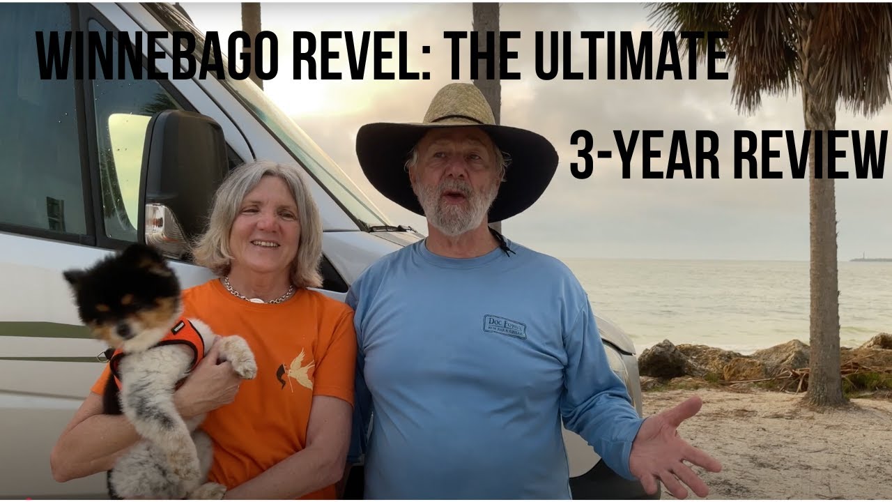 Three-Year Winnebago Revel Review: Gear, Upgrades, and Real-World Tips