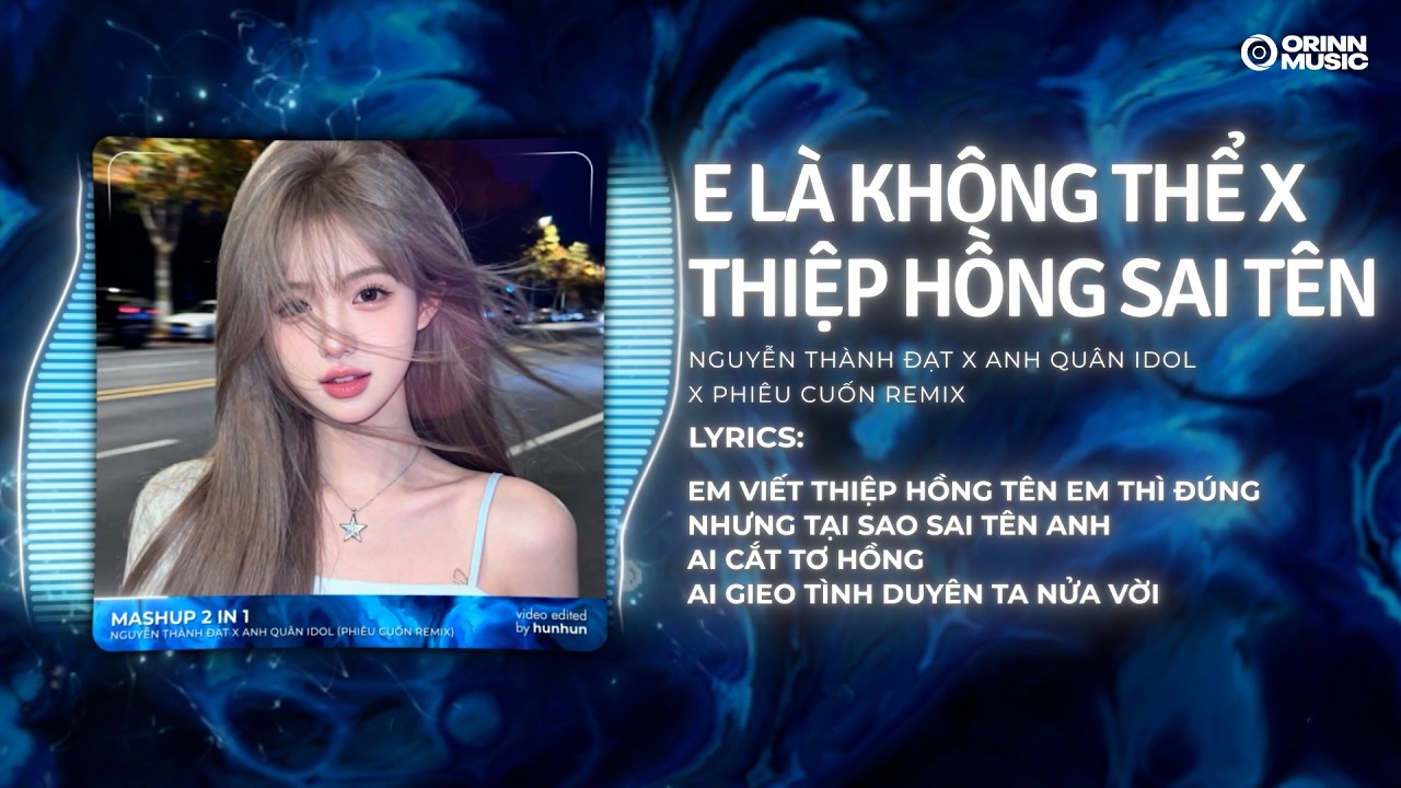 E Là Không Thể x Thiệp Hồng Sai Tên - Nguyễn Thành Đạt x Anh Quân Idol | Nhạc Trẻ Remix Tiktok 2026