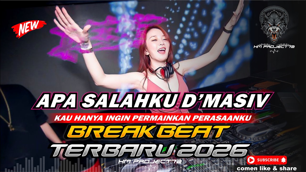 DJ APA SALAHKU D'MASIV BREAKBEAT TERBARU 2026 BOOTLEG BREAKBEAT INDO GALAU TERBARU