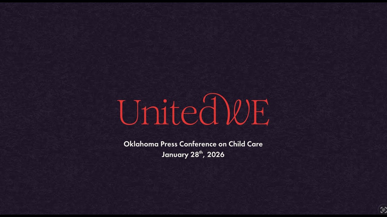 United WE - Oklahoma Press Conference on Child Care