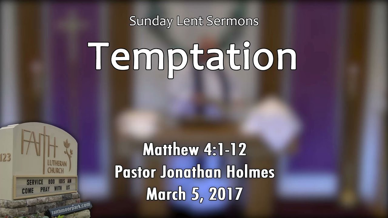 Temptation (Matthew 4:1-12)