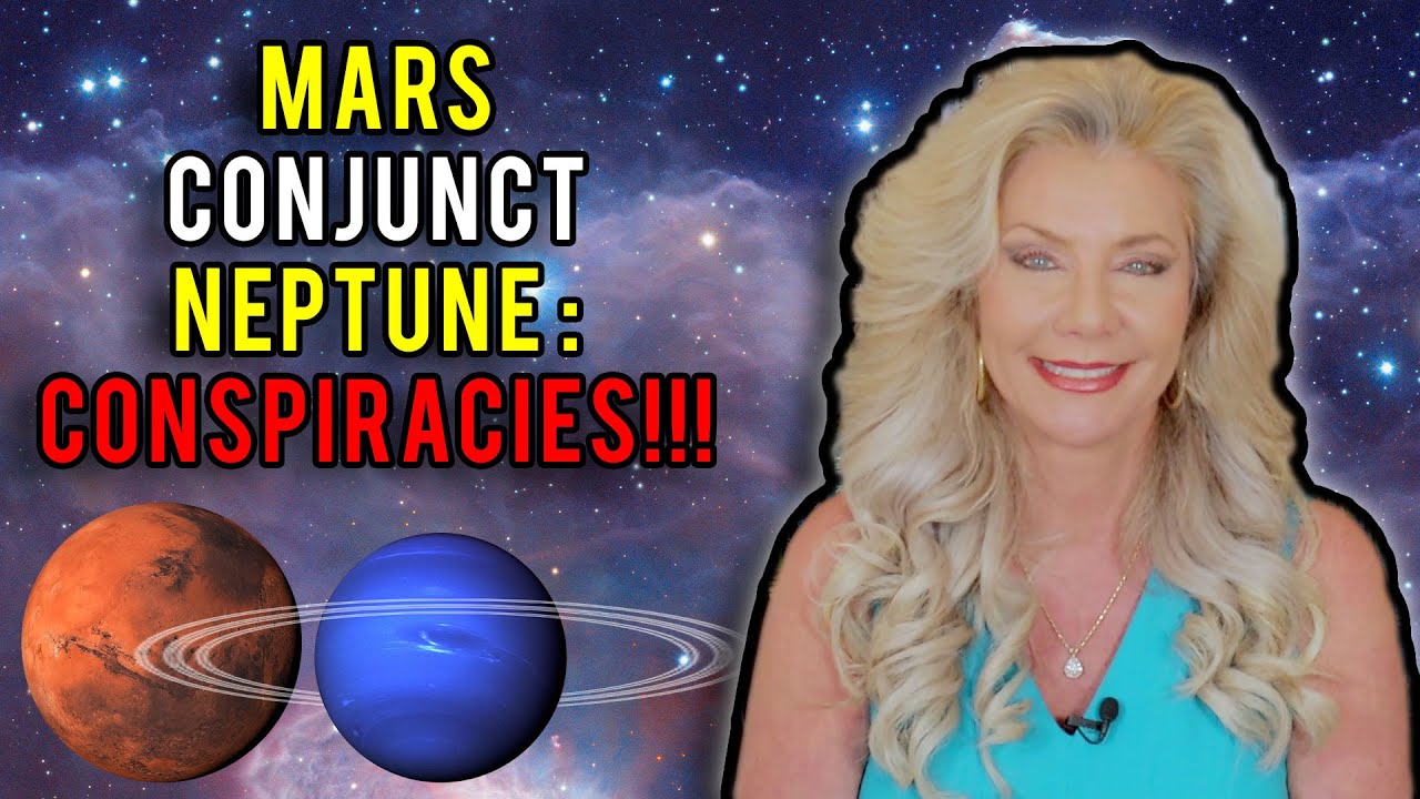 Mars Conjunct Neptune: Conspiracies!