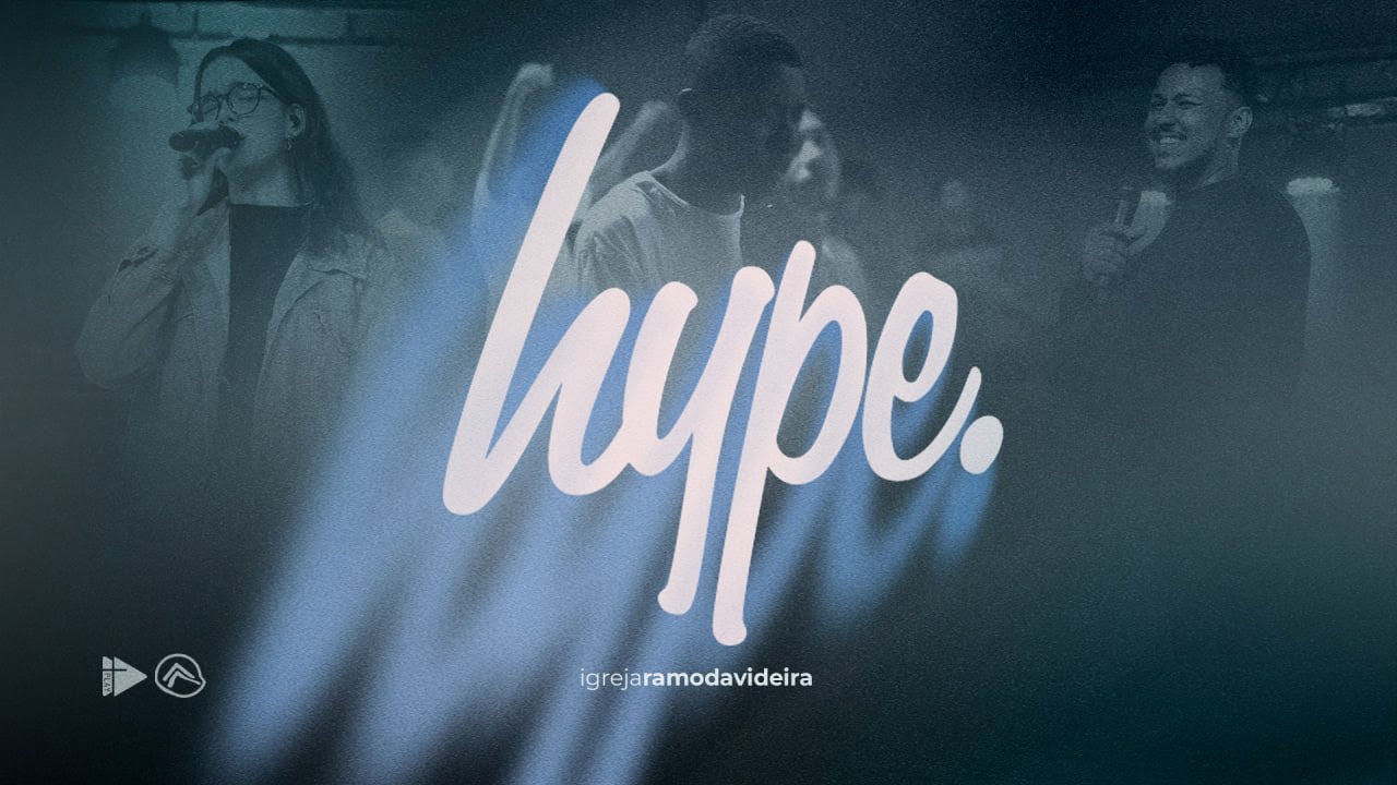 CULTO HYPE | 18H  | CÉUS ABERTOS