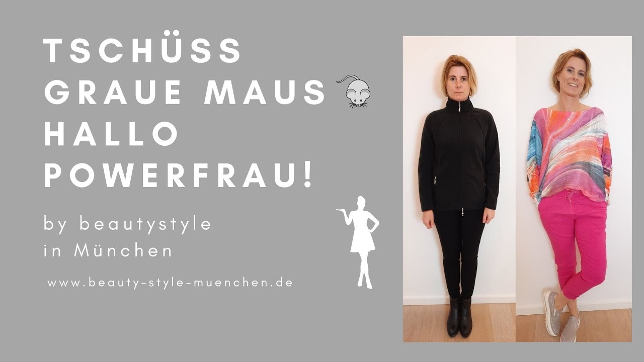 Vom Mauerblümchen zur Powerfrau! Umstyling 2.0 - Vorher-/Nachher Transformation durch Typberatung