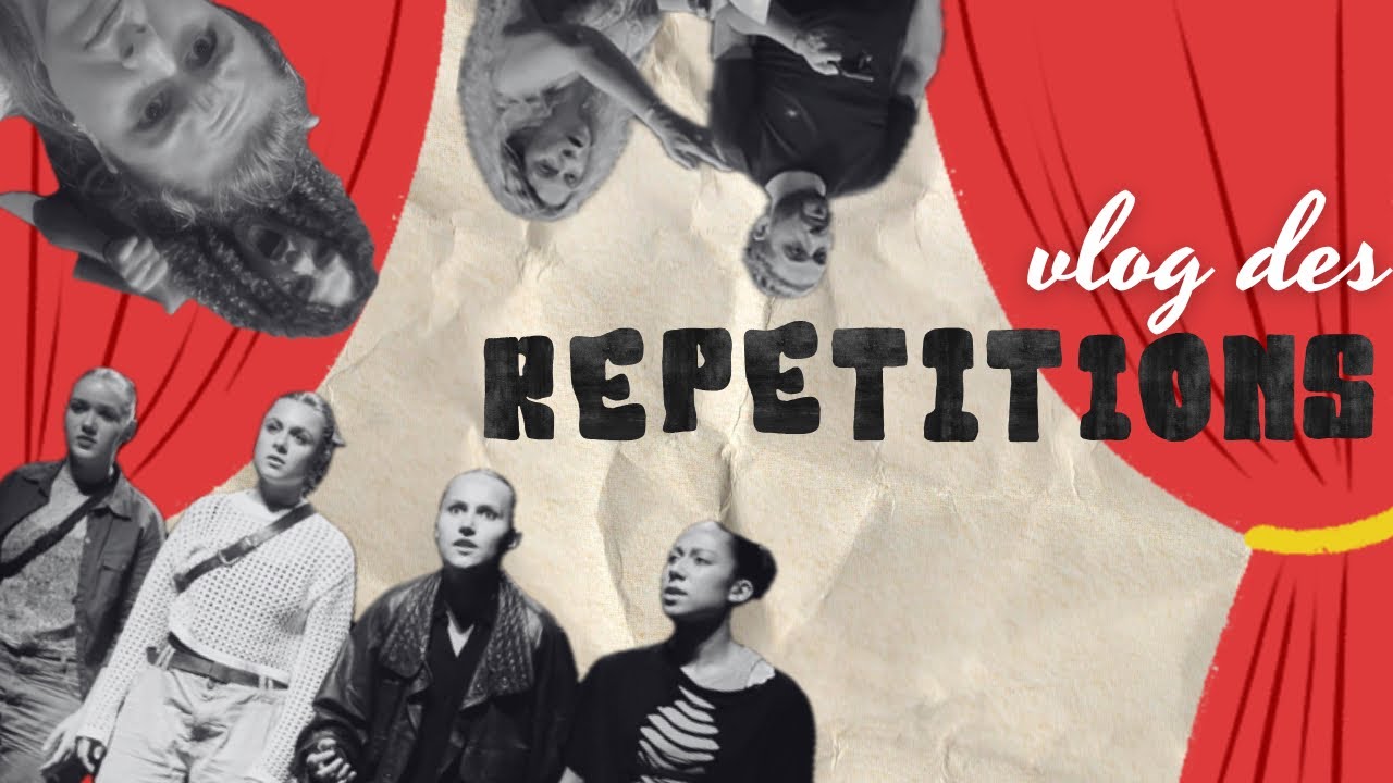 Vlog - Répétitions