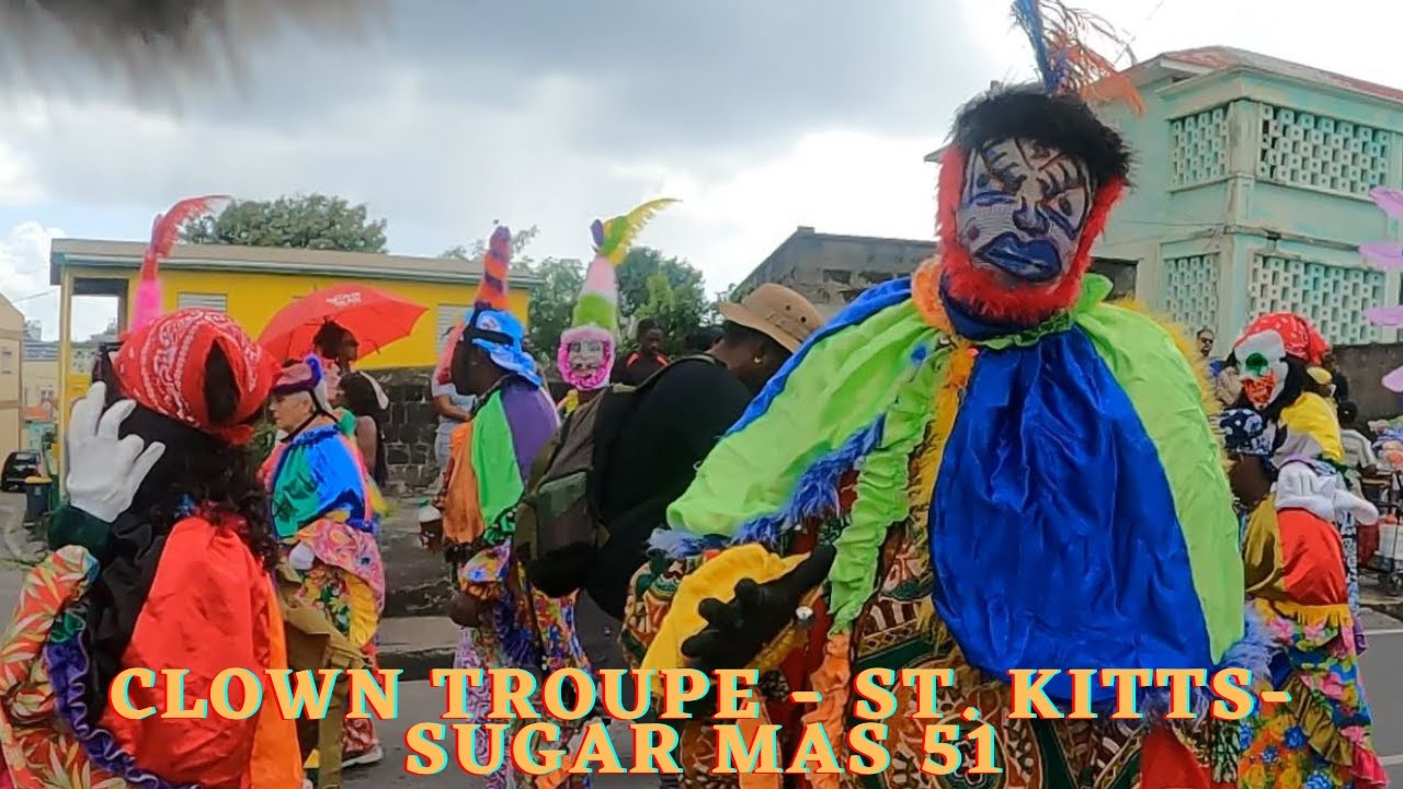 CLOWN TROUPE - SUGAR MAS 51- ST KITTS CARNIVAL 2022
