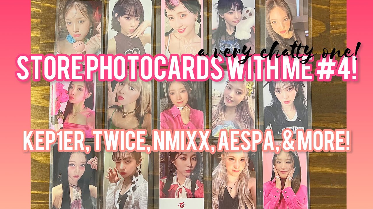 Store Photo Cards with Me #4! Kep1er, Twice, NMIXX, Aespa, and More! - A Very Chatty One!