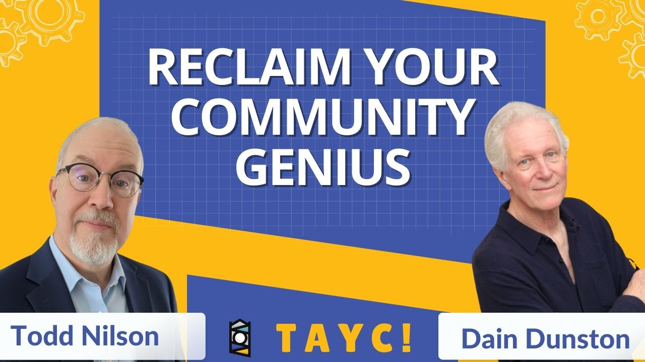 Reclaim Your Community Genius with Dain Dunston
