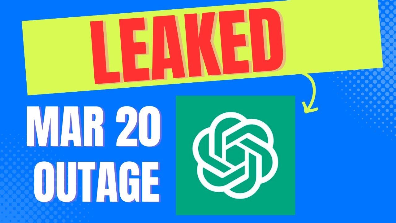 ChatGPT Data Leak - March 20th Incident (Analysis & Details)