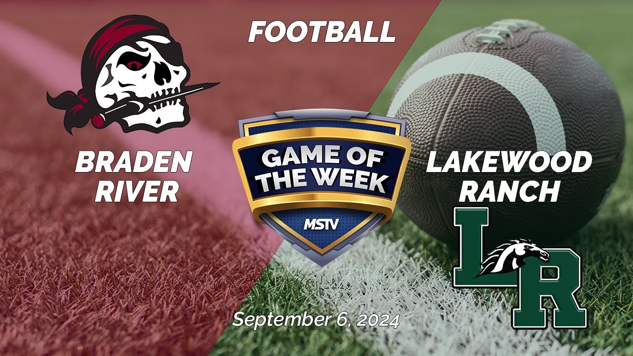 Game of the Week | Braden River vs Lakewood Ranch | Football