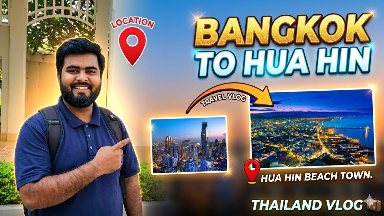 Bangkok To Hua Hin ⛱️ [ TRAVEL VLOG ] 