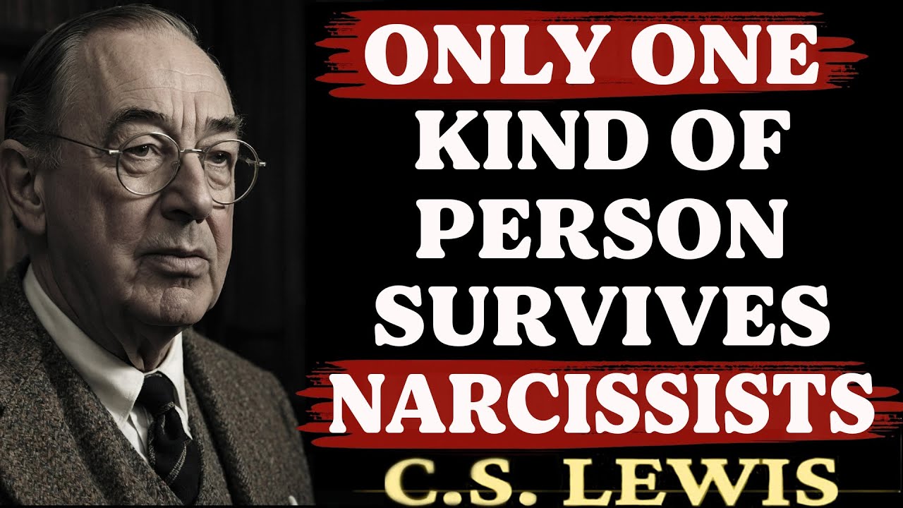 Why Only One Kind of Person Survives the Narcissist — And Why God Allowed It | C.S. Lewis Sermons