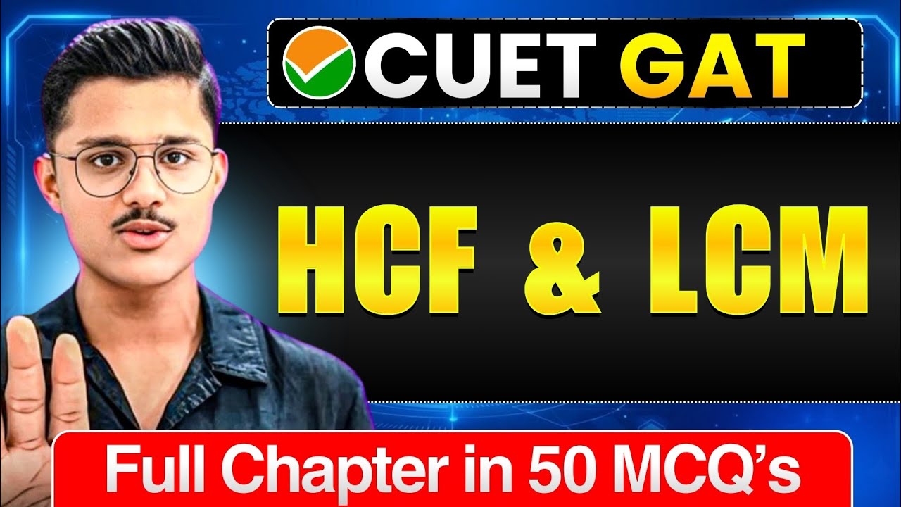 HCF And LCM Quantitative Aptitude For GAT CUET UG 2026 | Full Chapter In 50 MCQs | Cuet GAT Exam