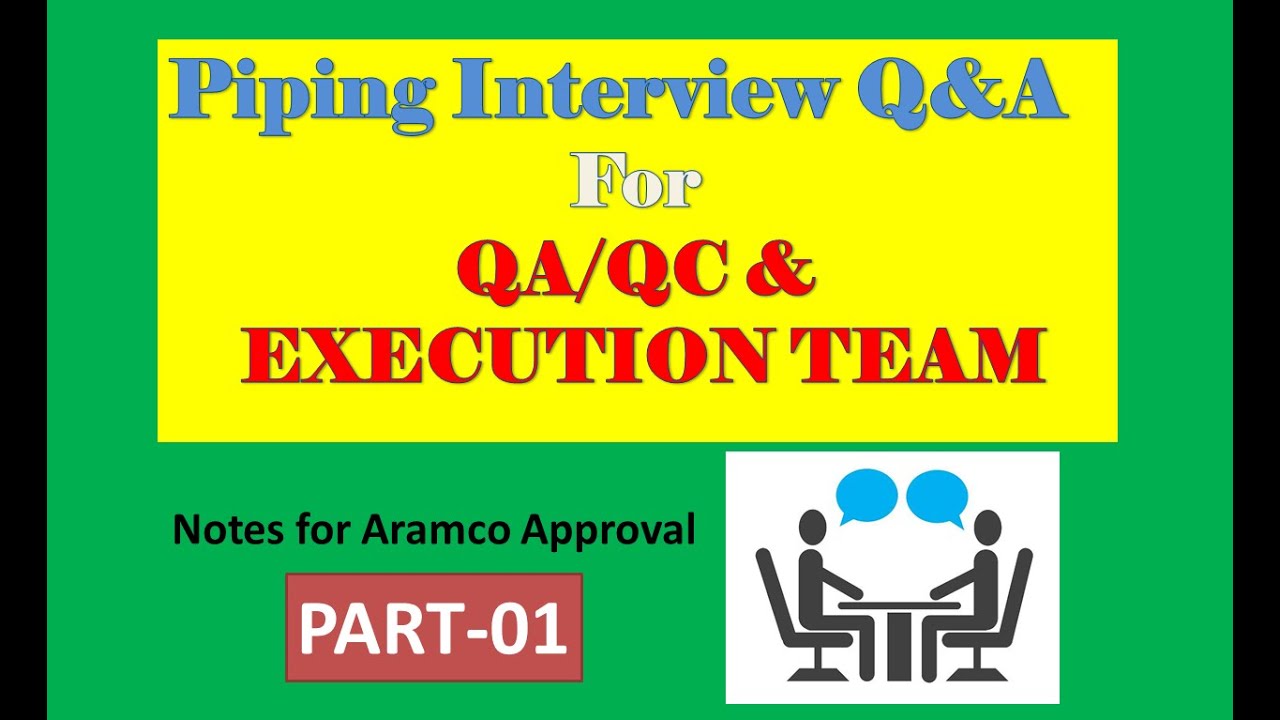Piping интервью Q & A | Трубопровод QA / QC & Выполнение команды | ЧАСТЬ-1