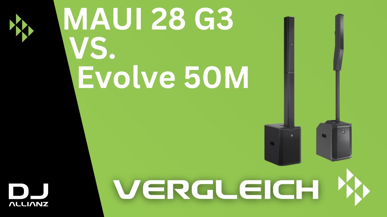 Electro Voice Evolve 50M vs  Maui 28 G3