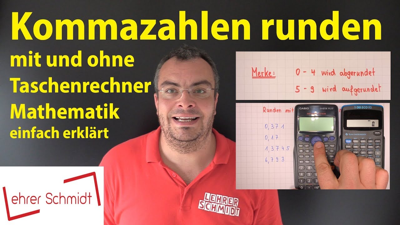 Kommazahlen runden - Zahlen runden -  mit & ohne Taschenrechner | Mathematik | Lehrerschmidt