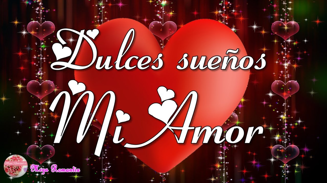💖 Bonito mensaje de buenas noches 🌛 para que descanses amor de mi vida 💘